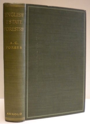 Item #12160 English Estate Forestry. A. C. Forbes