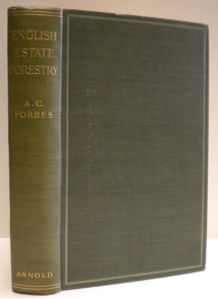 Item #12160 English Estate Forestry. A. C. Forbes.