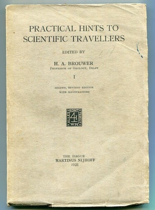 Item #12563 Practical Hints to Scientific Travellers. H. A. Brouwer