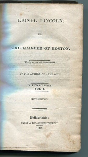 Item #12841 Lionel Lincoln, or, the Leaguer of Boston. By The Author Of "The Spy" James Fenimore Cooper.