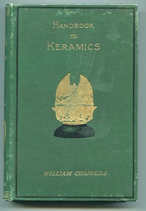 Item #12850 The Collector's Handbook To Keramics of the Renaissance and Modern Periods,; Selected...