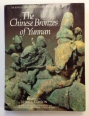Item #12891 The Chinese Bronzes of Yunnan; Foreword by Jessica Rawson