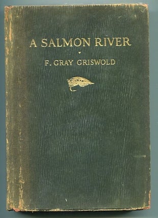 Item #13039 A Salmon River. F. Gray Griswold