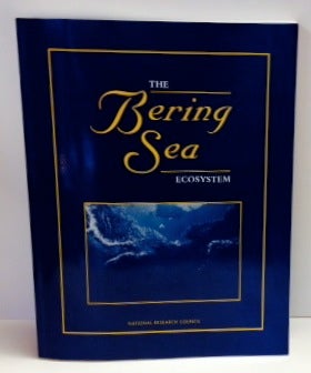 Item #13076 The Bering Sea Ecosystem. Robert C. Francis, Chair