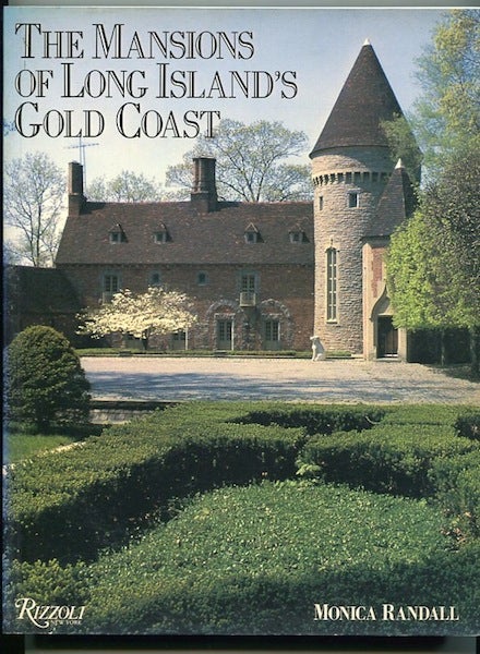Item #13326 The Mansions of Long Island's Gold Coast. Monica Randall.