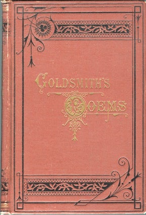 Item #13505 Poems, Plays and Essays by Oliver Goldsmith, M. B. with a Critical Dissertation on...