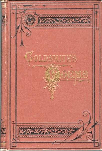 Item #13505 Poems, Plays and Essays by Oliver Goldsmith, M. B. with a Critical Dissertation on His Poetry by John Aiken, M. D. Oliver Goldsmith.