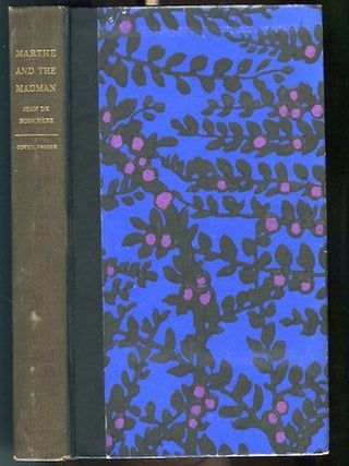 Item #13582 Marthe And The Madman; With Illustrations By The Author Translated From The French By...