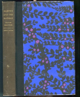 Item #13582 Marthe And The Madman; With Illustrations By The Author Translated From The French By...