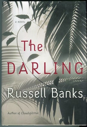 Item #13583 The Darling. Russell Banks