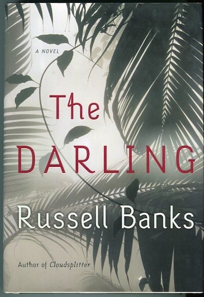 Item #13583 The Darling. Russell Banks.