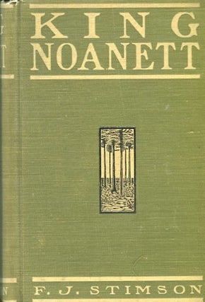 Item #13644 King Noanett; A Story of Old Virginia and the Massachusetts Bay. F. J. Stimson