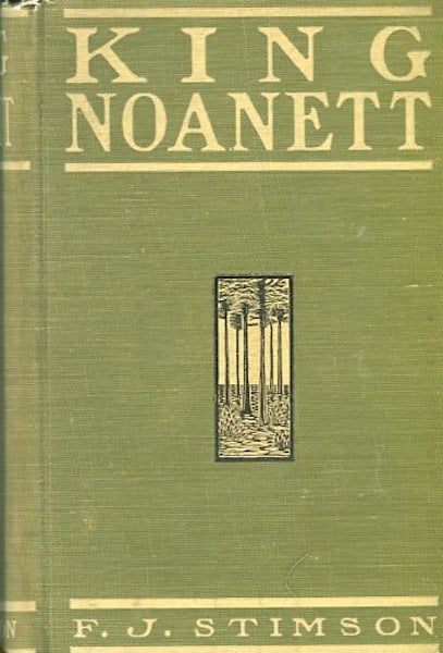 Item #13644 King Noanett; A Story of Old Virginia and the Massachusetts Bay. F. J. Stimson.