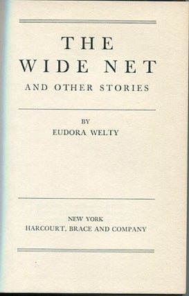 Item #13672 The Wide Net And Other Stories. Eudora Welty