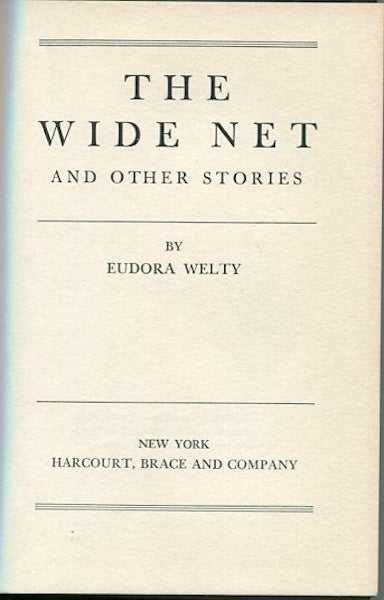 Item #13672 The Wide Net And Other Stories. Eudora Welty.
