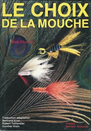 Item #13932 Le Choix De La Mouche; Traduction adaptation Bertrand Kron, Robert Taillandier,...