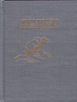 Item #14060 Kaniksu: Stories of the Northwest. Thomas F. Lacy