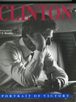 Item #14210 Clinton, Portrait Of Victory; Prologue by Roger Rosenblatt, Epilogue by Michael...