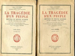 Item #14286 La Tragedie D'un Peuple Histoire Du Peuple Acadien De Ses Origines A Nos Jours; The...