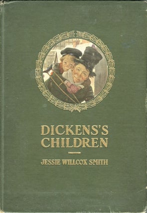 Item #14493 Dickens's Children. Jessie Willcox Smith