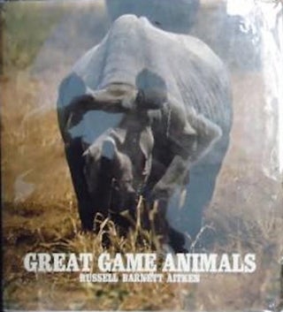 Item #14592 Great Game Animals. Russell Barnett Aitkin