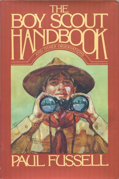 Item #14607 The Boy Scout Handbook and Other Observations. Paul Fussell.