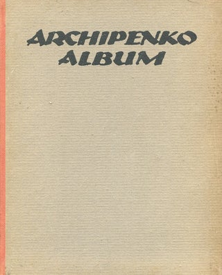 Item #14843 Archipenko-Album. Theodor Daubler, Iwan Goll