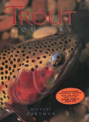 Item #15013 Trout Country. Michael Furtman