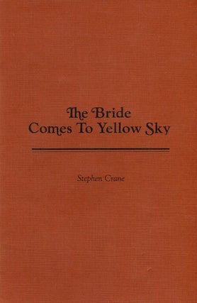 Item #15047 The Bride Comes To Yellow Sky; Introduction by John Jenkins. Stephen Crane