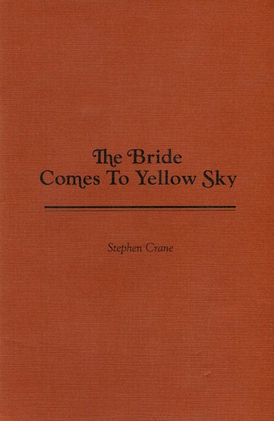 Item #15047 The Bride Comes To Yellow Sky; Introduction by John Jenkins. Stephen Crane.