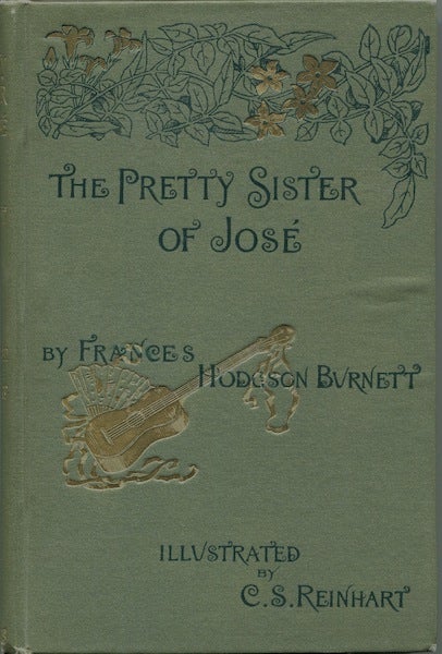Item #15071 The Pretty Sister of Jose. Frances Hodgson Burnett.
