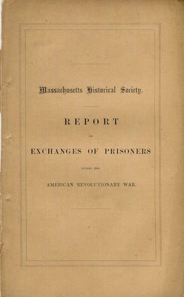 Item #15118 Report of a Committee Appointed By the Massachusetts Historical Society On Exchanges...