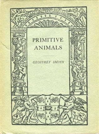 Item #15161 Primitive Animals. Geoffrey Smith