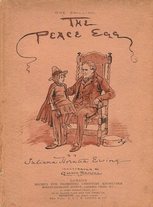 Item #15302 The Peace Egg and A Christmas Mumming Play. Juliana Horatia Ewing