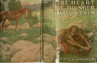 Item #15307 The Heart of Thunder Mountain. Edfrid A. Bingham