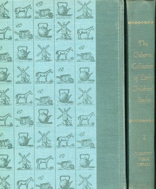 Item #15359 The Osborne Collection of Early Children's Books. A Catalogue 1476-1910. Judith St....