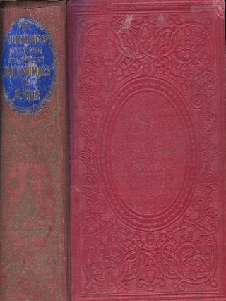 Item #15631 A Hunter's Life Among Lions, Elephants and other Wild Animals of South Africa.; Two...