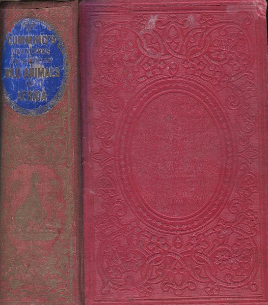 Item #15631 A Hunter's Life Among Lions, Elephants and other Wild Animals of South Africa.; Two volumes in one. Complete. Roualeyn Gordon Cumming, Bayard Taylor.