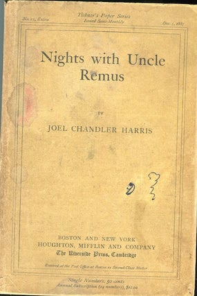 Item #15762 Nights With Uncle Remus; Myths And Legends Of The Old Plantation. Joel Chandler Harris