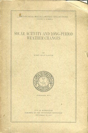 Item #15773 Solar Activity and Long-Period Weather Changes. Henry Helm Clayton