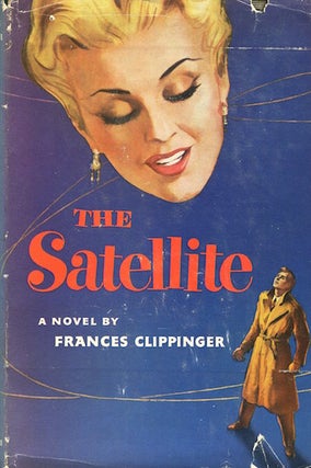 Item #15821 The Satellite. Frances Clippinger