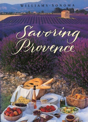 Item #15922 Savoring Provence: Recipes and Reflections on Provencal Cooking. Diane Holuigue