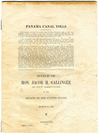 Item #15971 Panama Canal Tolls; Speech of Jacob H. Gallager of New Hampshire in the Senate of...