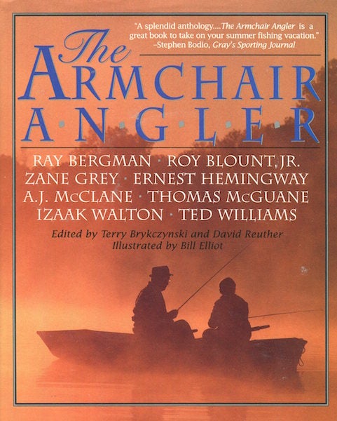 Item #16036 The Armchair Angler. Terry Brykczynski, David Reuther.