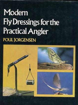 Item #16093 Modern Fly Dressings for the Practical Angler; Photographs by the author....