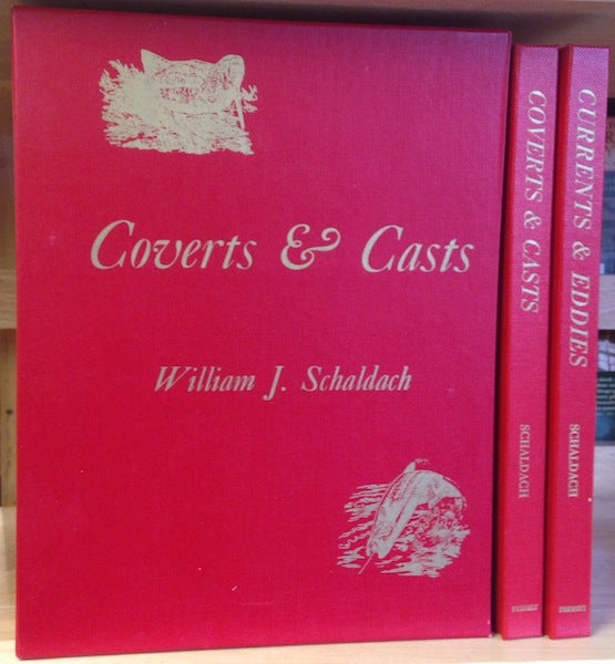 Item #16099 Coverts & Casts: Field Sports and Angling In Words and Pictures [and] Currents & Eddies: Chips from the Log of an Artist-Angler. William J. Schaldach.