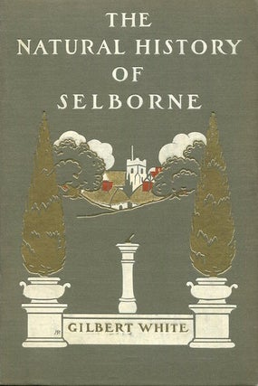 Item #16173 The Natural History of Selborne & Observations On Nature; With The Text And New...