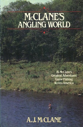 Item #16258 McClane's Angling World; Al McClane's Greatest Adventures Game Fishing...