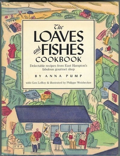 Item #16360 The Loaves and Fishes Cookbook: Delectible recipes from East Hampton's fabulous gourmet shop. Anna Pump, Gen LeRoy.
