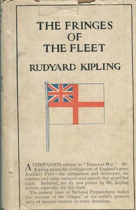 Item #16384 The Fringes Of The Fleet; A Companion Volume To "France At War" Rudyard Kipling